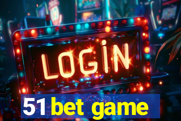 51 bet game